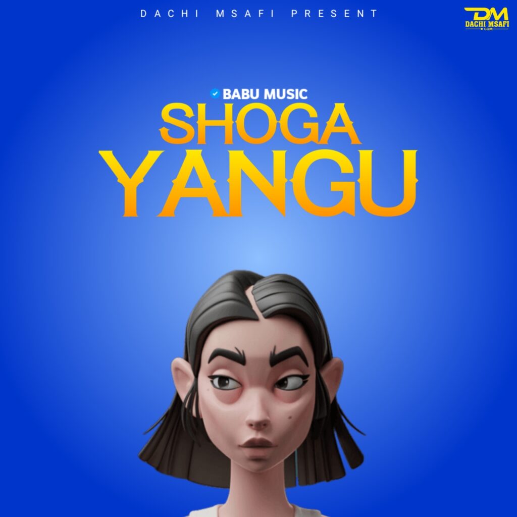 AUDIO | Babu Music – Shoga Yangu | Download Mp3
