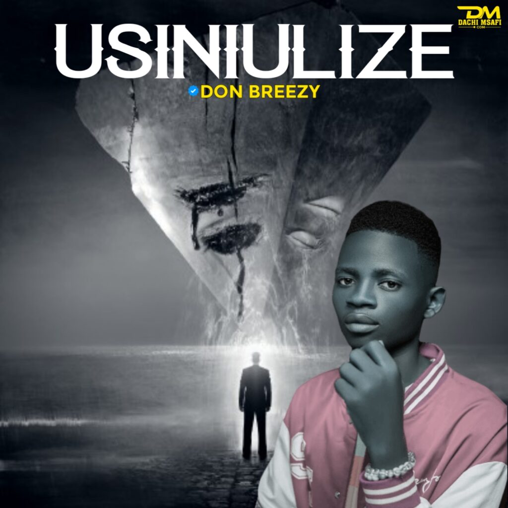 AUDIO | Don Breezy – Usiniulize | Download Mp3
