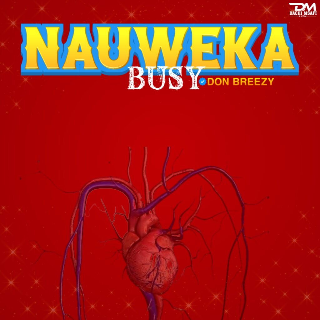 AUDIO | Don Breezy – Nauweka Busy | Download Mp3