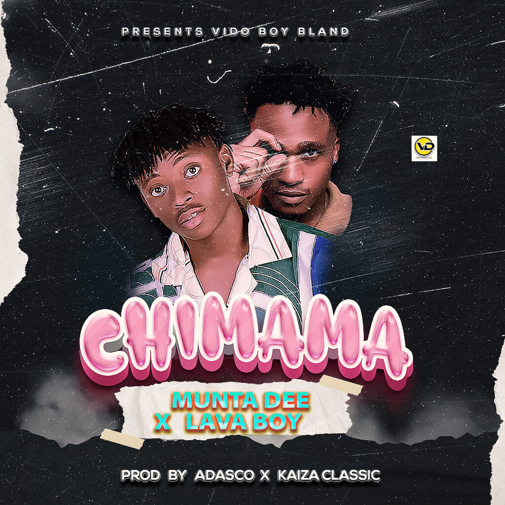 AUDIO | Munta Dee Ft Lava Boy – Chimama | Download Mp3