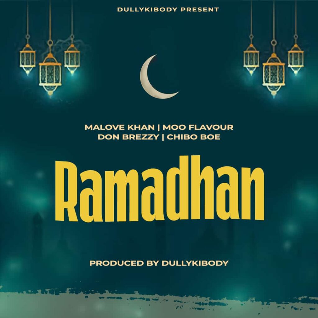 AUDIO | Malove Khan Ft Moo Flavour X Don Breezy & Chibo Boe – RAMADHANI | Download Mp3