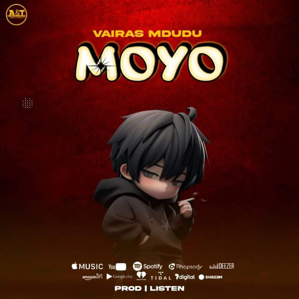 AUDIO | Vairas Mdudu – Moyo | Download Mp3