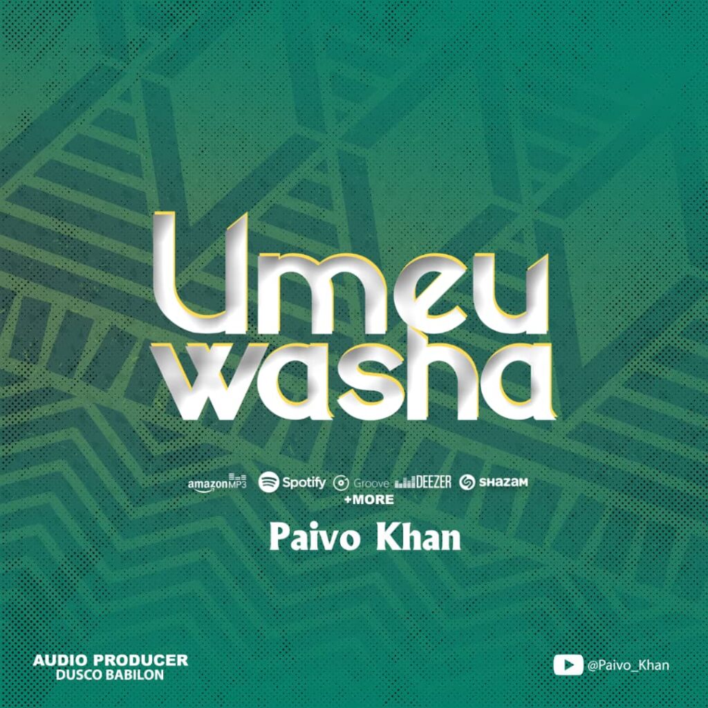 AUDIO | Paivo Khani – UMEUWASHA | Download Mp3
