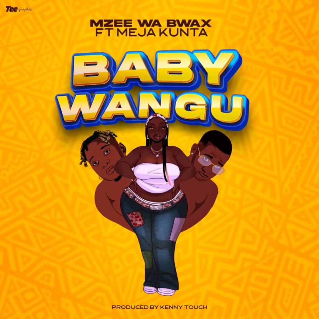 AUDIO | Mzee Wa Bwax Ft Meja Kunta – BABY WANGU  | Download Mp3