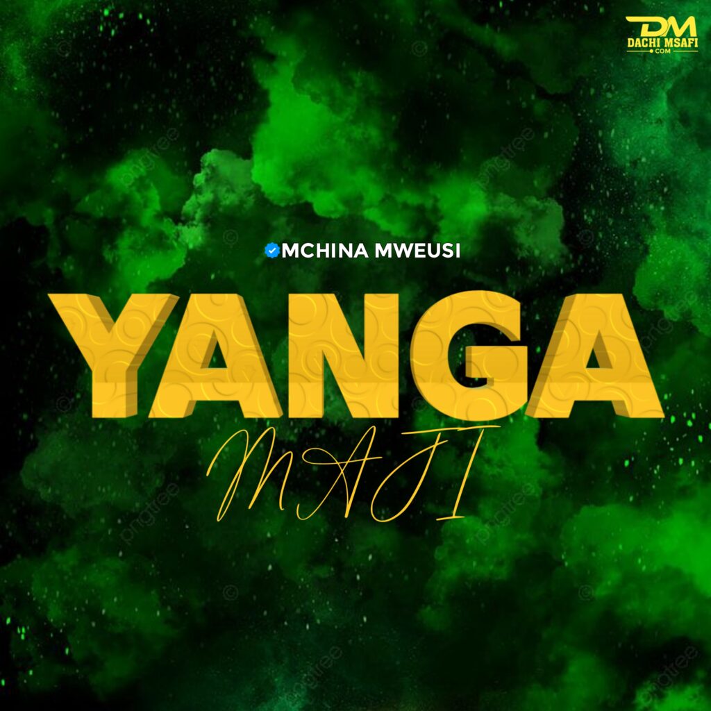 AUDIO | Mchina Mweusi – YANGA MAJI (Singeli) | Download Mp3