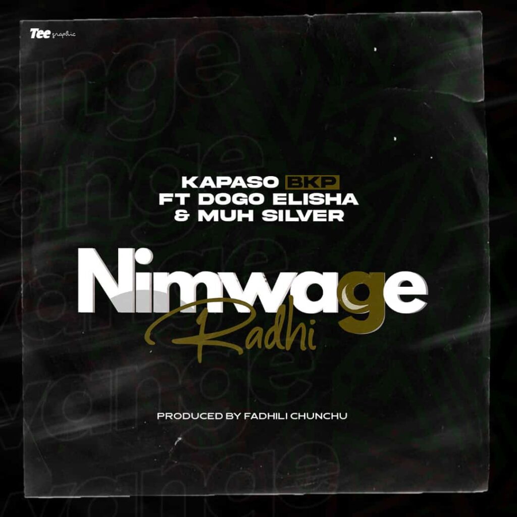 Music | Kapaso Bkp Ft. Dogo Elisha & Muh Silver – NIMWAGE RADHI