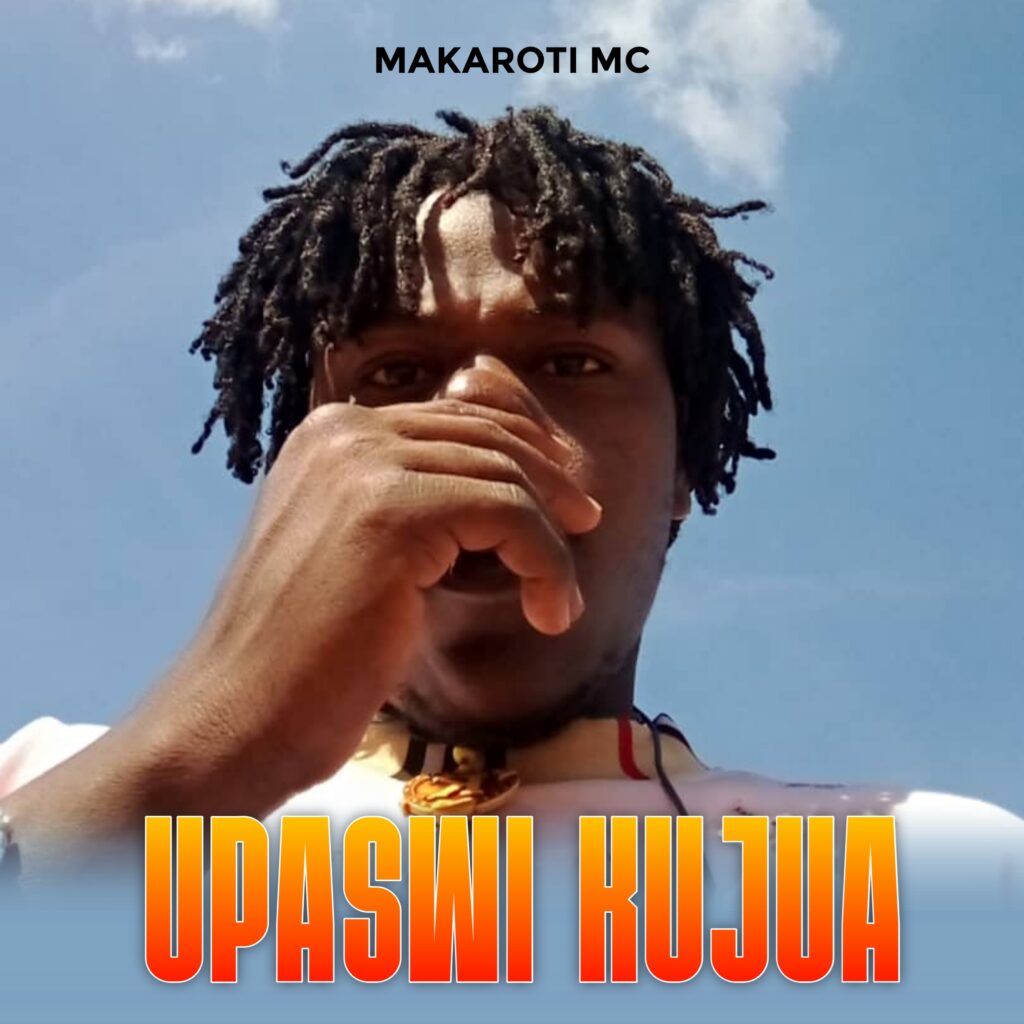 Makaroti Mc – Upaswi Kujua (Singeli Mpya 2024) | Download Mp3
