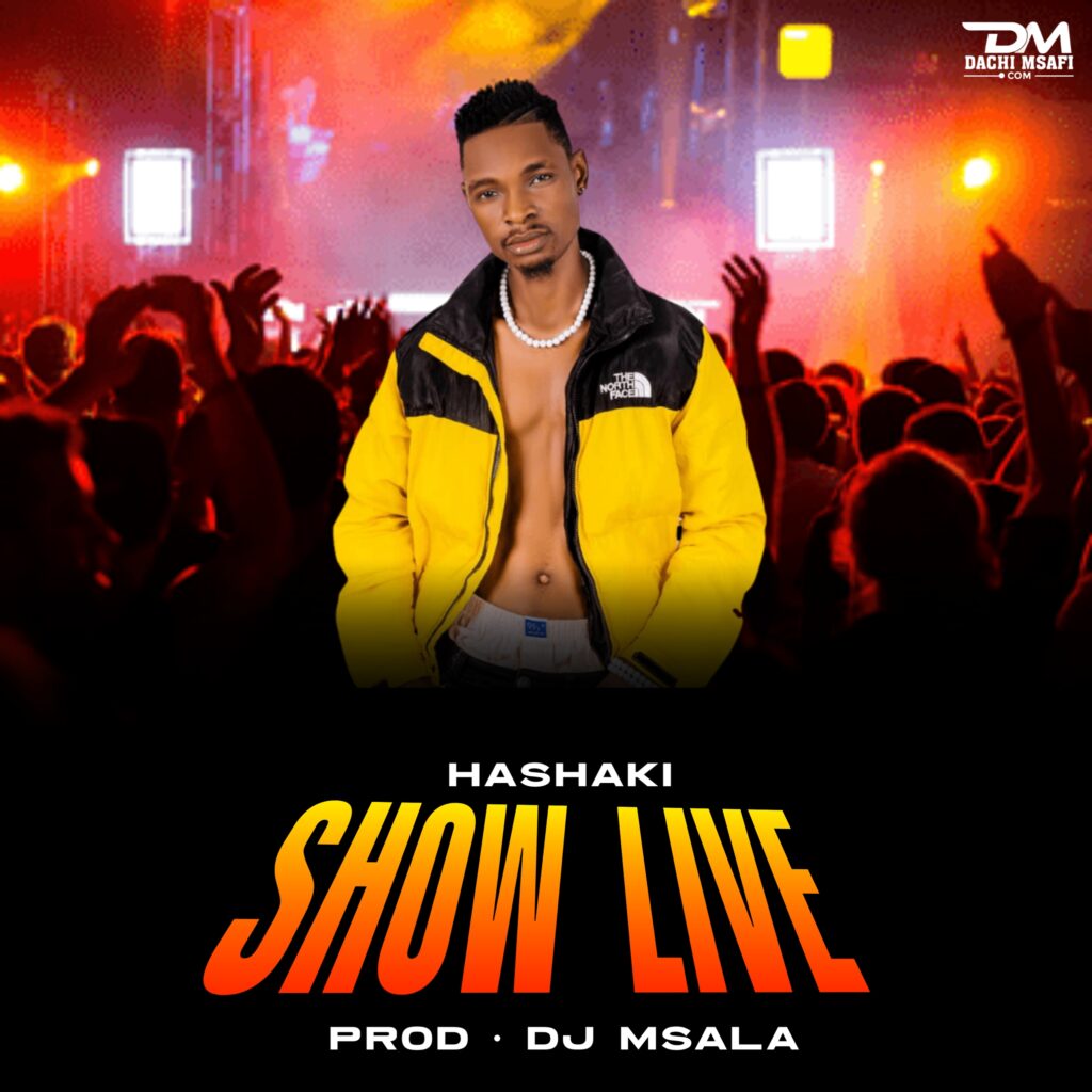 AUDIO | Hashaki –  Show Live (Singeli Mpya) | Download Mp3