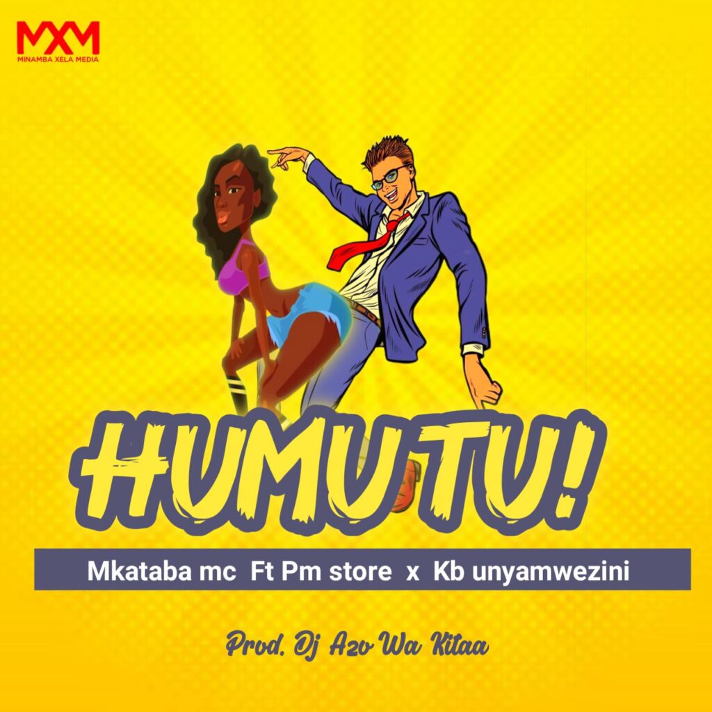 AUDIO | Mkataba Mc Ft. Pm Store X Kb Unyamwezini – Humutu – uti