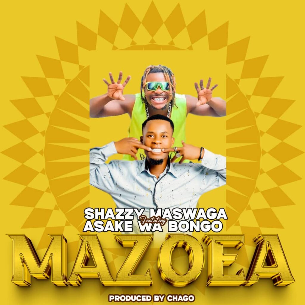 Shazzy Maswaga Ft.  Asake wa Bongo  – MAZOEA | Download Mp3 fr