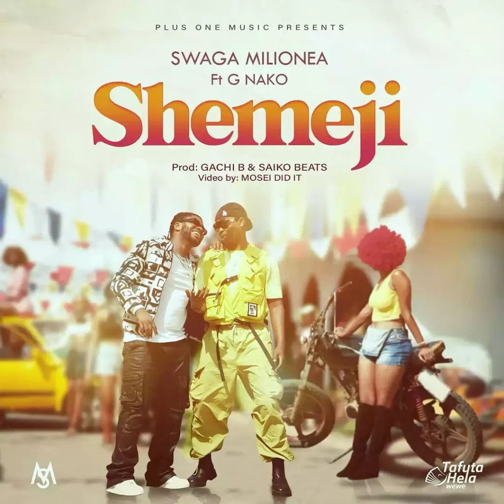 AUDIO | Swaga Milionea Ft. G Nako – Shemeji | Download Mp3