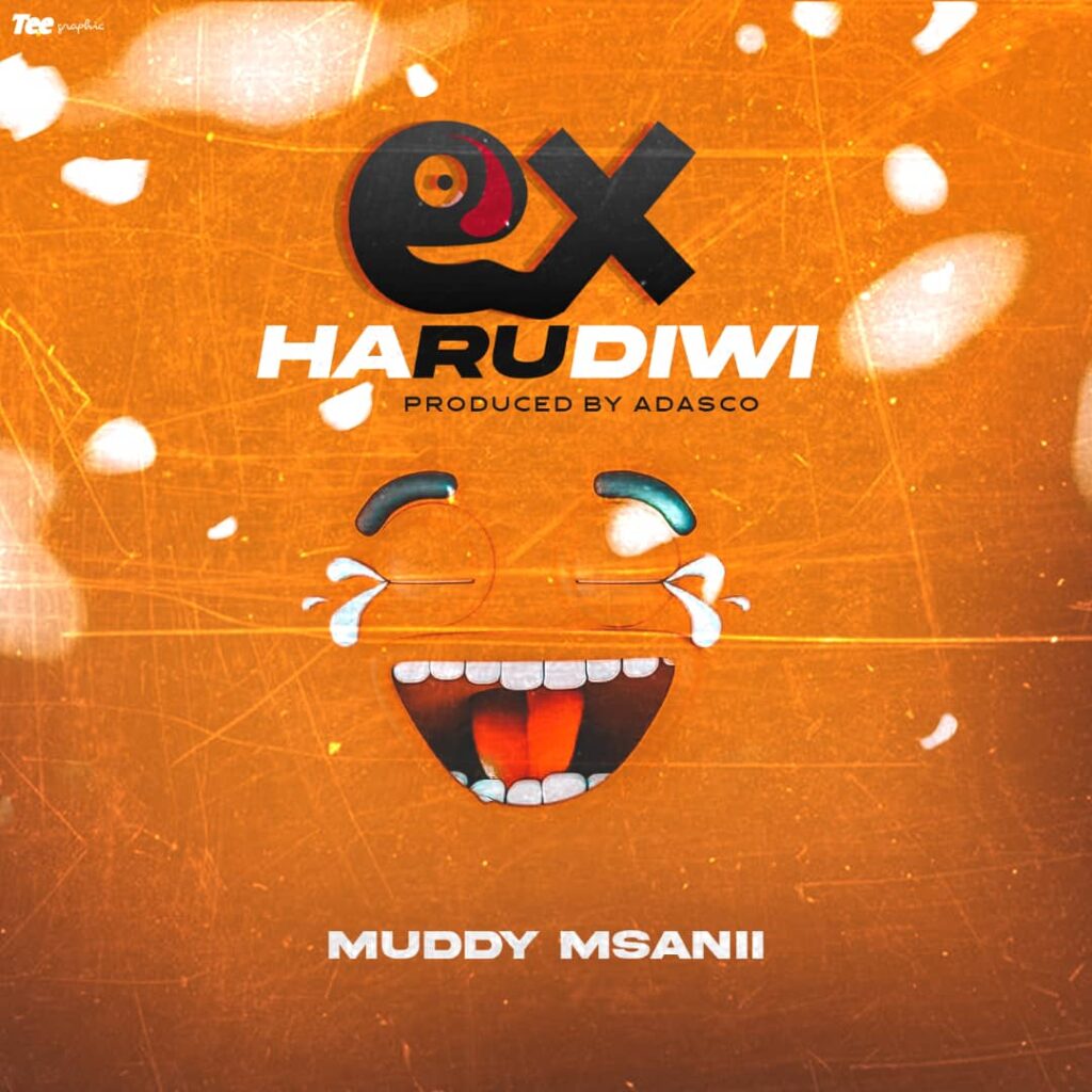 AUDIO | Mudy Msanii – EX HARUDIWI (Singeli Mpya) | Download