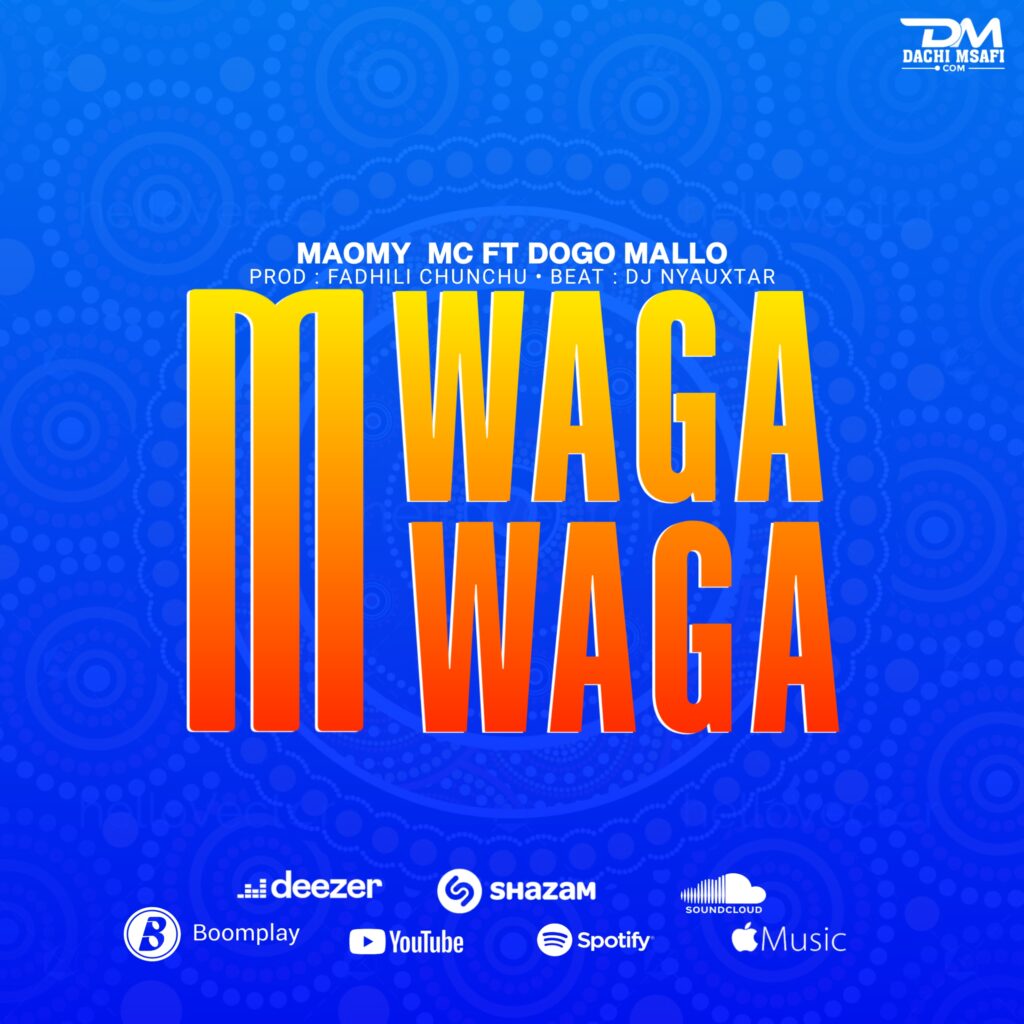 Maomy Mc Ft Dogo Mallo – Mwaga Mwaga | Download Mp3