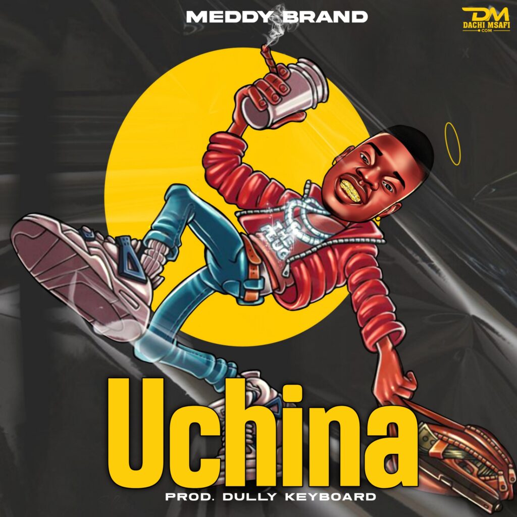 AUDIO | Meddy Brand – UCHINA | Download Mp3