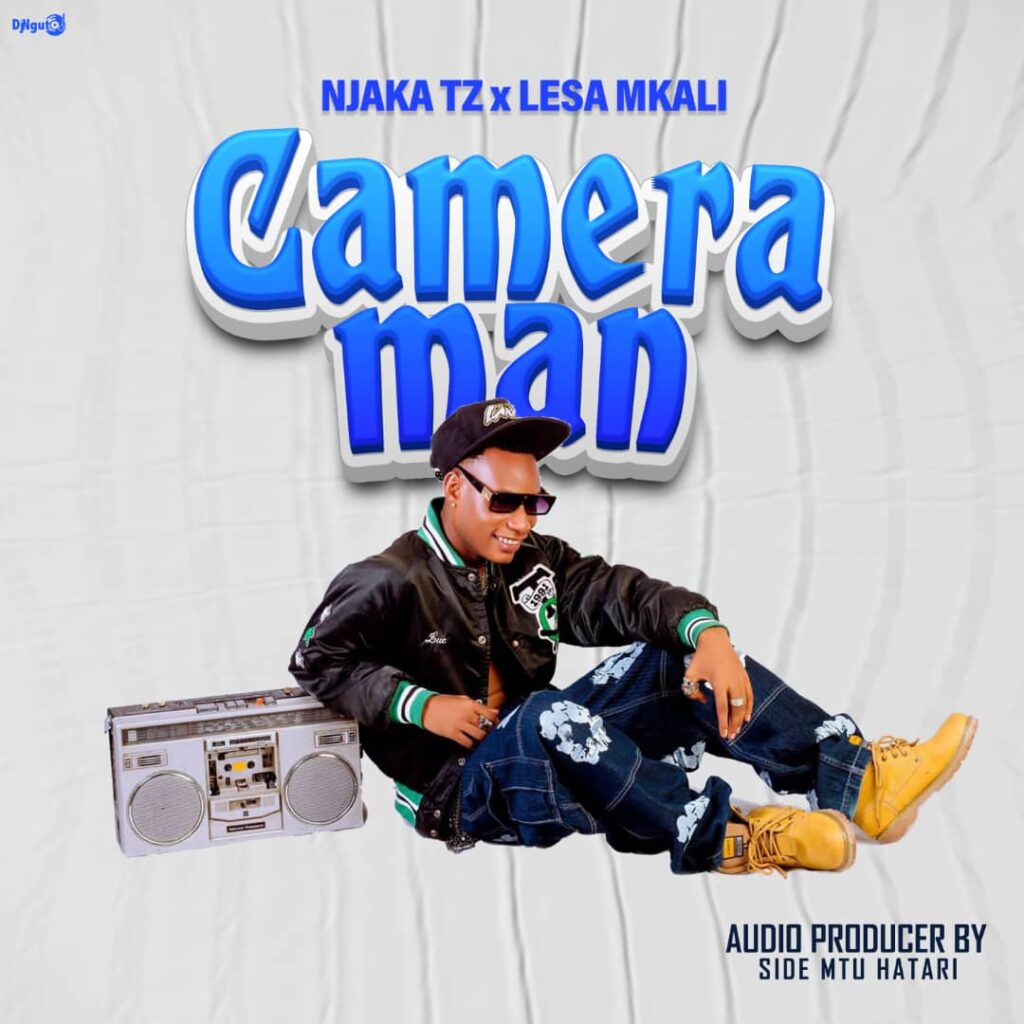 AUDIO | Njaka Tz Ft Lesa Mkali – Camera Man | Download Mp3