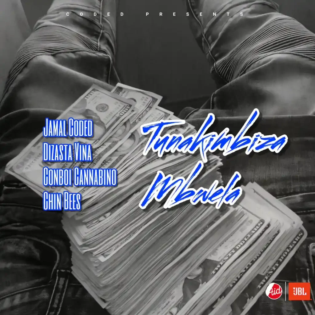 Jamal Coded Ft. Dizasta Vina X Conboi Cannabino & Chin Bees – Tunakimbiza Mbwela | Download Mp3