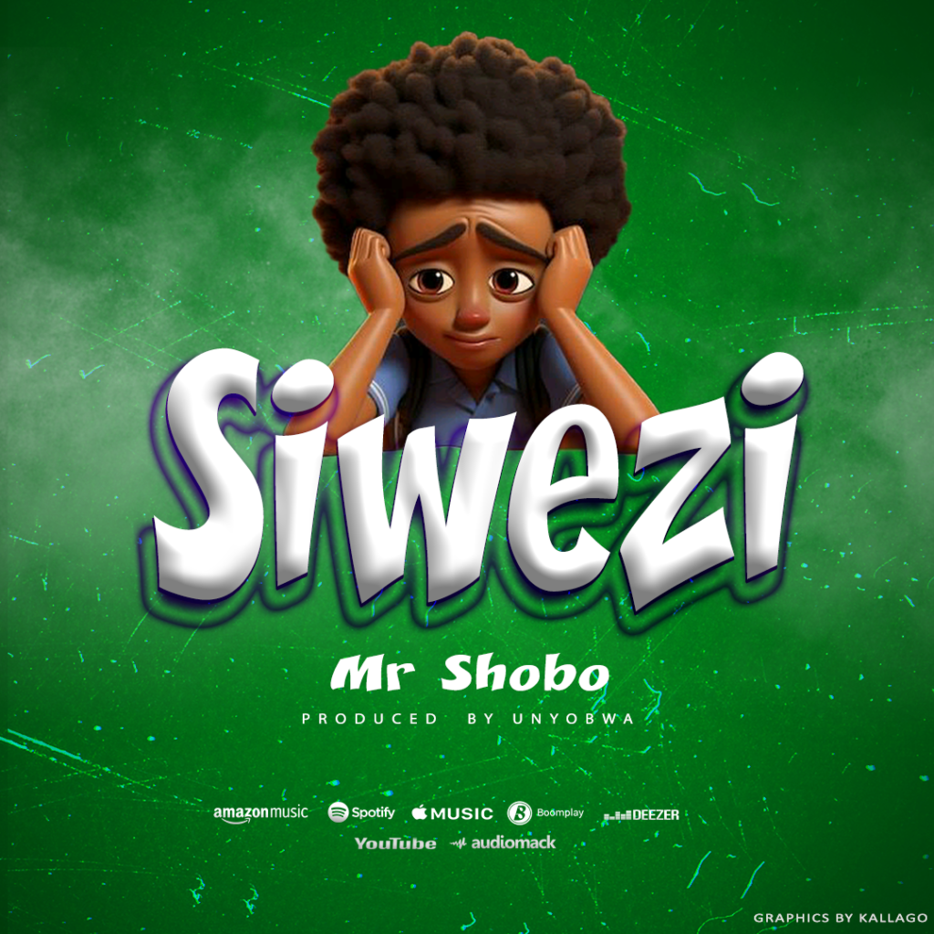 AUDIO | Mr Shobo Official – SIWEZI | Download Mp3