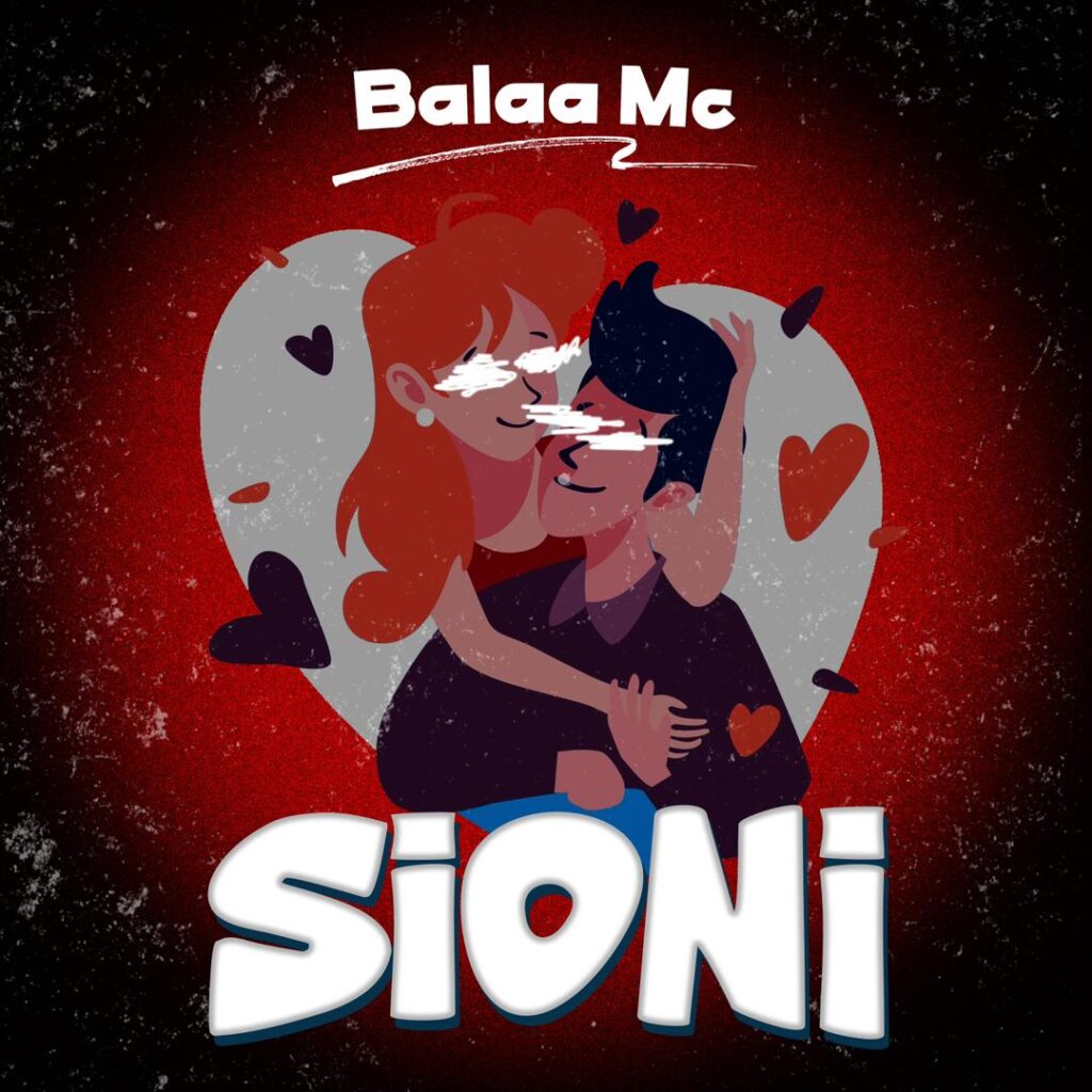AUDIO | Balaa Mc – SIONI | Download Mp3 (By 26 Kipaji Singeli) Fre