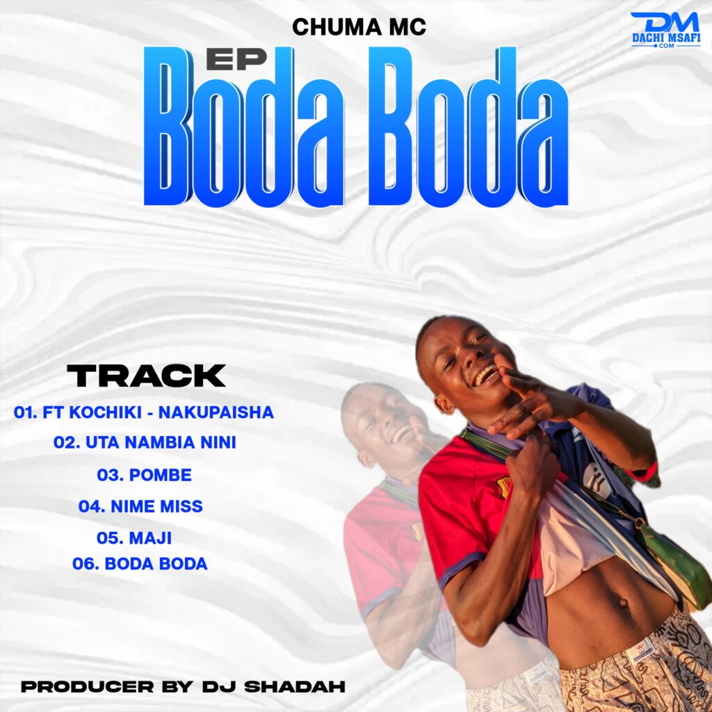 EP | Chuma Mc – BODA BODA | Download (Track 6)
