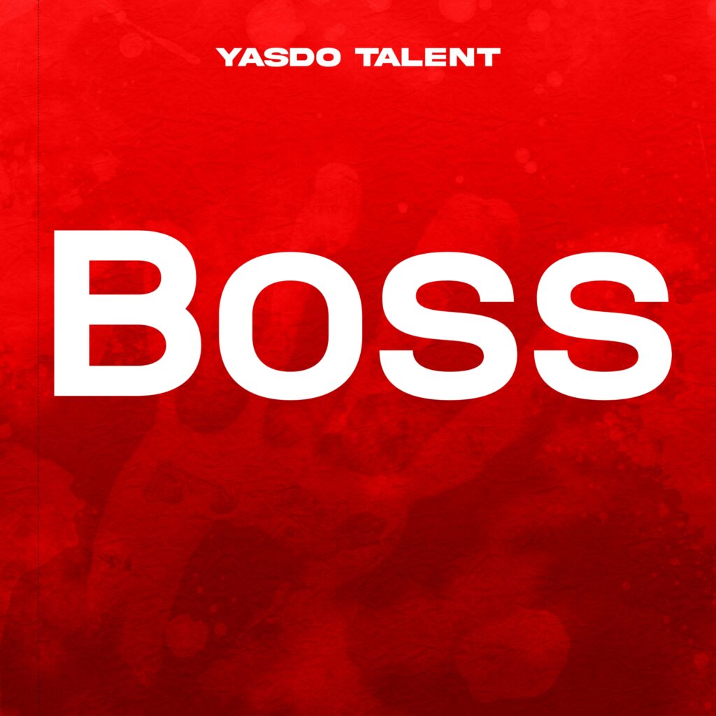 AUDIO | Yasdo Talent – Boss | Download Mp3