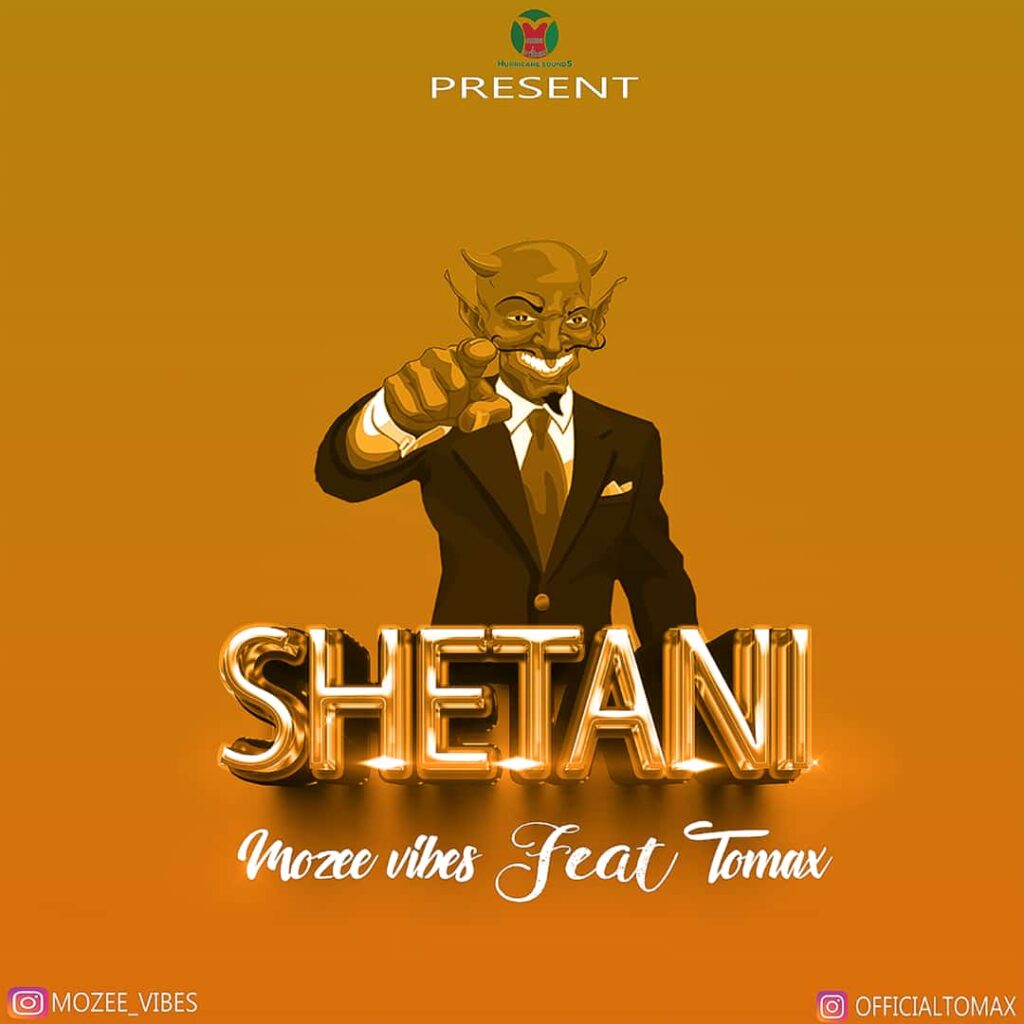 AUDIO | Mozee Vibes Feat. Tomax – Shetani | Download Mp3
