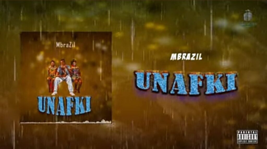 AUDIO | Mbrazil – (Mupunguze) UNAFKI | Download Mp3
