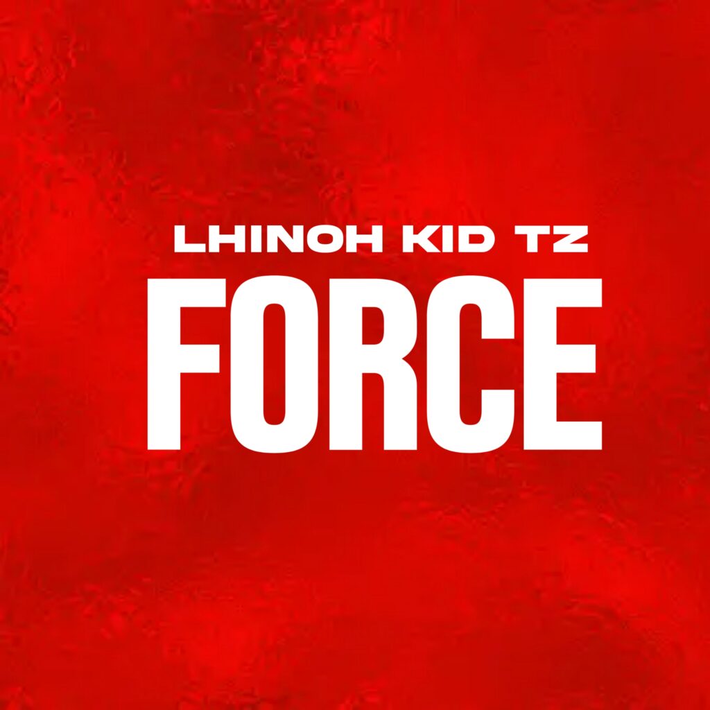 AUDIO | Lhinoh Kid Tz – Force | Download Mp3