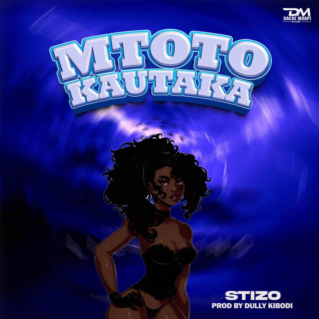 AUDIO | Stizo – Mtoto Kautaka | Download Mp3