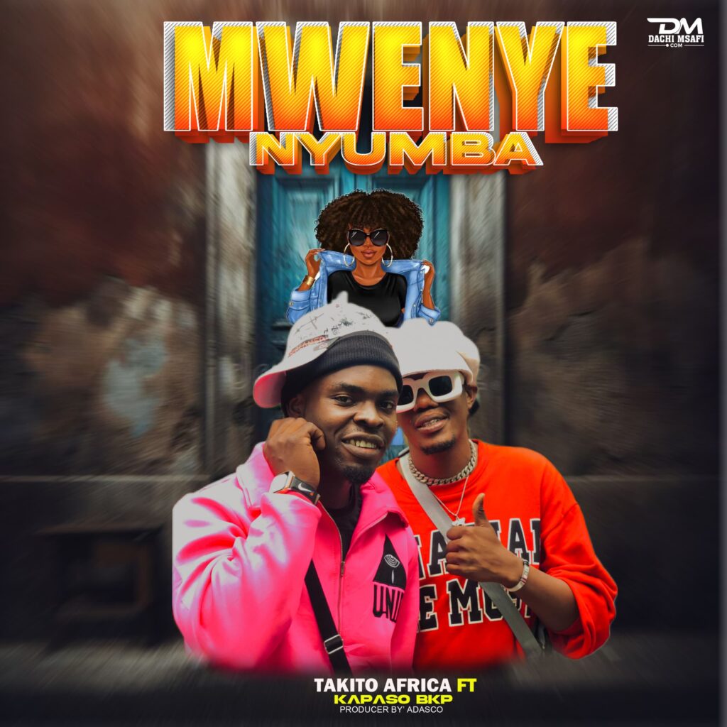 AUDIO | Takito Africa Ft Kapaso Bkp – Mwenye Nyumba