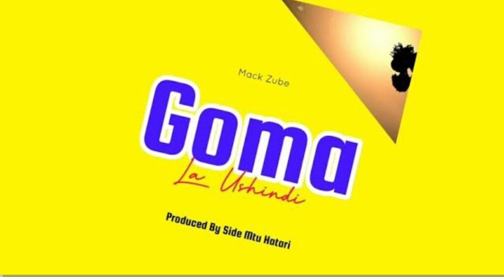 AUDIO | Mack Zube – Goma La Ushindi | Download Mp3