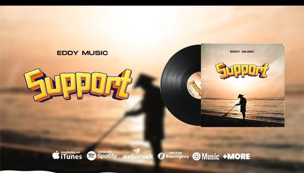 AUDIO | Eddy music – Support | Download Mp3