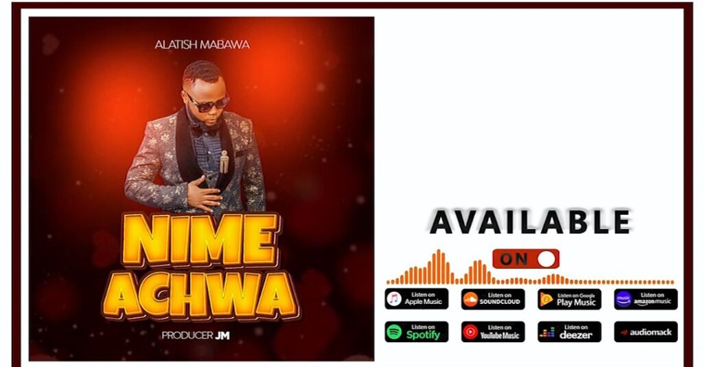 AUDIO | Alatish Mabawa – Nimeachwa | Download Mp3