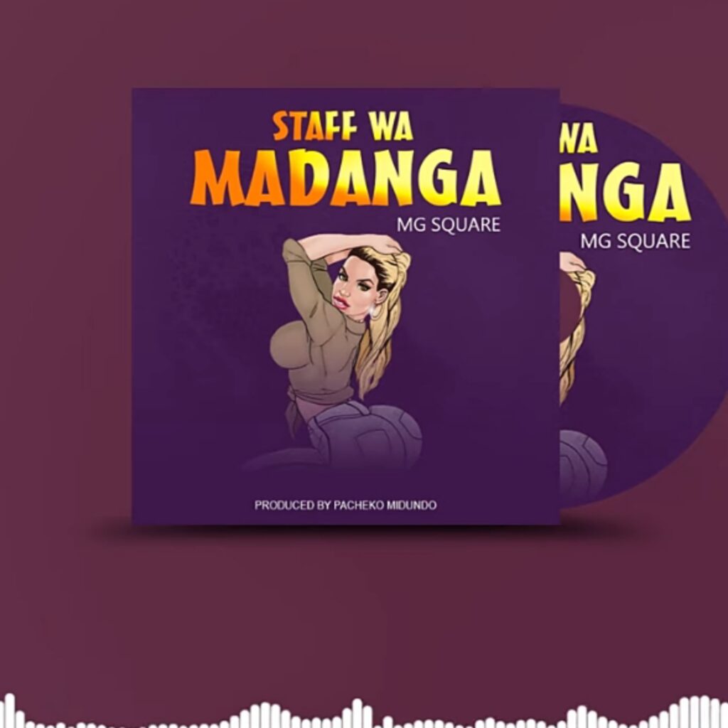 Staff Wa Madanga By Mg Square | Download Mp3