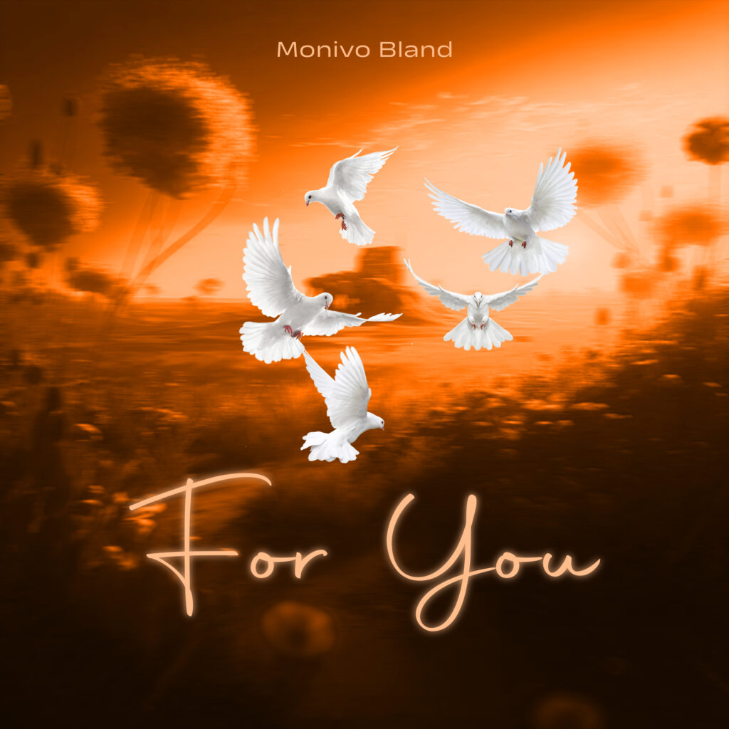 AUDIO | Monivo Bland – For You | Download Free