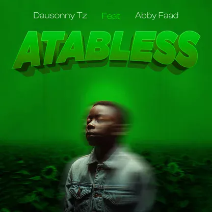 AUDIO | Dausonny Tz Ft Abby Faad – Atabless | Mp3 Download