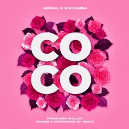 AUDIO | Addah Ft Kayumba – Coco | Mp3 Download