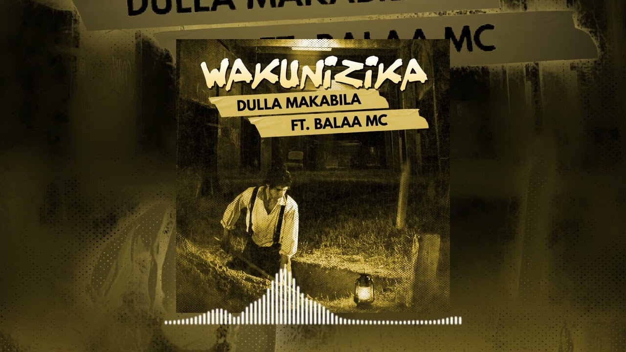 AUDIO | Balaa Mc Ft Dulla Makabila – Wakunizika | Mp3 Download