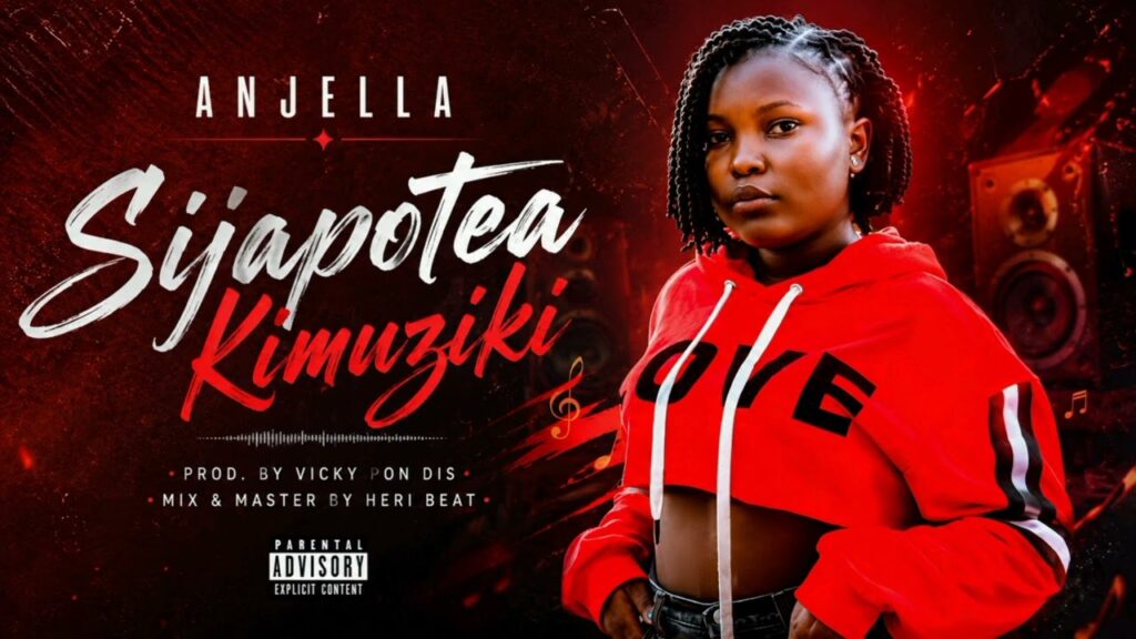 AUDIO | Anjella – Sijapotea Kimuziki | Mp3 Download