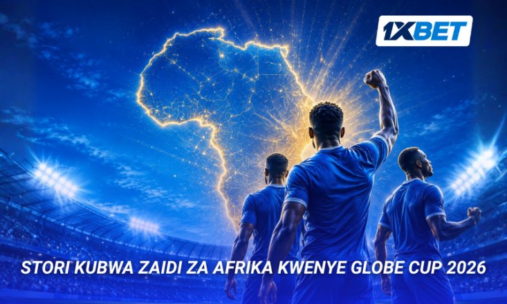 Mafanikio ya Soka la Afrika: Hatua Kubwa Zilizofikiwa katika Globe Cup 2026
