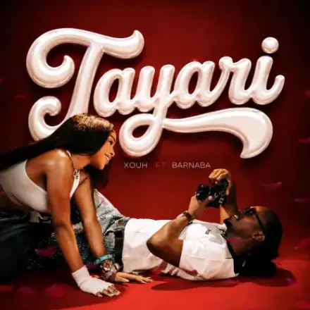 AUDIO | Xouh Ft. Barnaba – Tayari | Mp3 Download