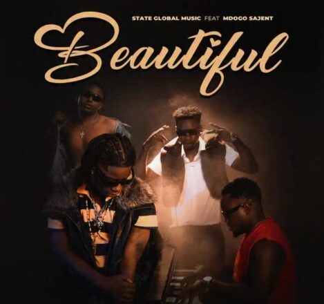 AUDIO | State Global Music Ft Mdogo sajent – Beautiful | Download