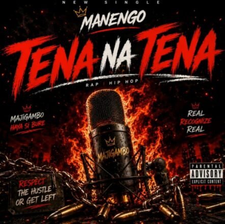 AUDIO | Manengo – Tena Na Tena | Mp3 Download