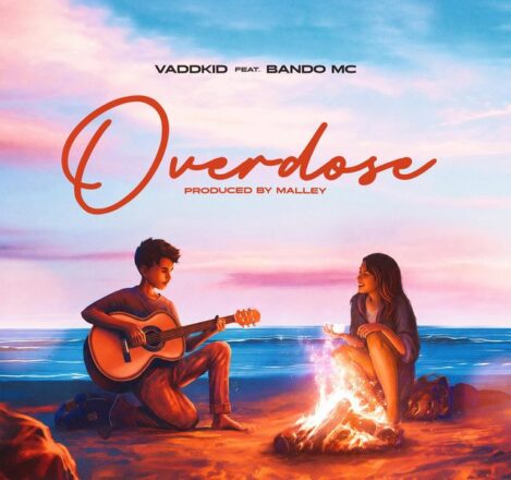 AUDIO | Vaddkid Ft Bando Mc – Overdose | Mp3 Download