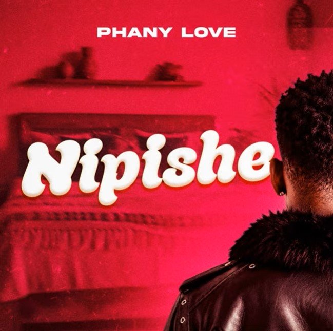 AUDIO | Phany Love – Nipishe | Mp3 Download