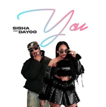 AUDIO | Sisha Ft Dayoo – You | Mp3 Download