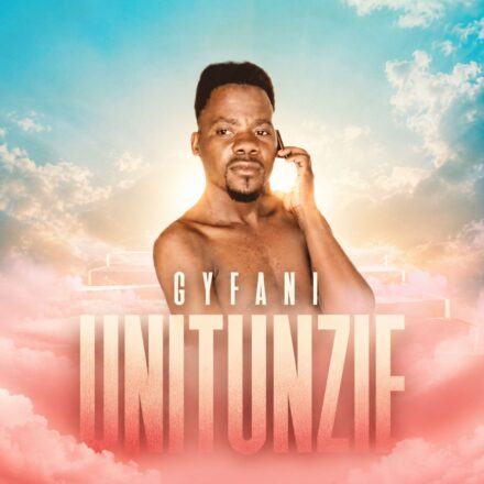 AUDIO | Gyfani – Unitunzie | Mp3 Download