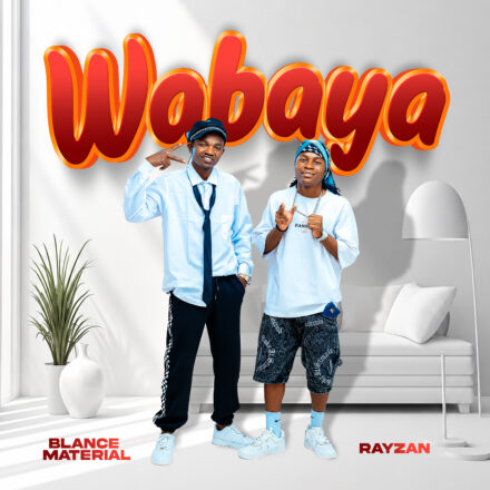 AUDIO | Blance Material Ft Rayzan – Wabaya | Mp3 Download