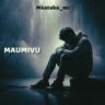 AUDIO | Mkatab Mc – Maumivu | Mp3 Download