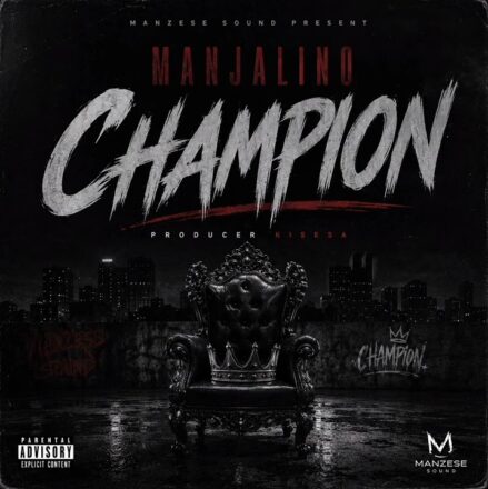 AUDIO | Manjalino – Champion | Mp3 Download