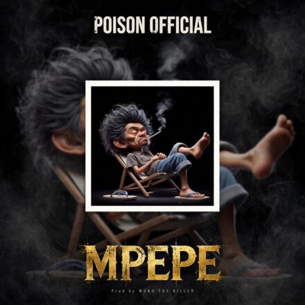 AUDIO | Poison Official – Mpepe | Mp3 Download
